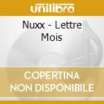 Nuxx - Lettre Mois cd