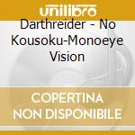 Darthreider - No Kousoku-Monoeye Vision cd