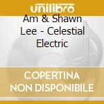 Am & Shawn Lee - Celestial Electric cd