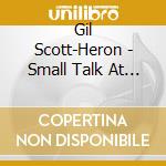 Gil Scott-Heron - Small Talk At 125Th And Lenox cd