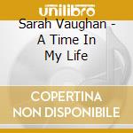 Sarah Vaughan - A Time In My Life cd