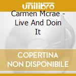 Carmen Mcrae - Live And Doin It cd
