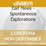 Earl Hines - Spontaneous Explorations cd
