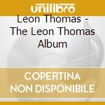 Leon Thomas - The Leon Thomas Album cd