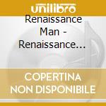 Renaissance Man - Renaissance Man Project cd