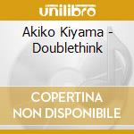 Akiko Kiyama - Doublethink cd