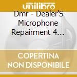 Dmr - Dealer'S Microphone Repairment 4 -Dmr Best- cd