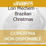 Lori Mechem - Brazilian Christmas cd