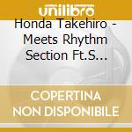 Honda Takehiro - Meets Rhythm Section Ft.S Watanabe cd