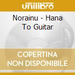 Norainu - Hana To Guitar cd