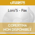 Loro'S - Pax cd
