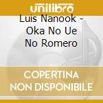 Luis Nanook - Oka No Ue No Romero cd