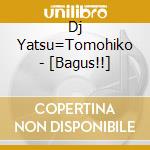 Dj Yatsu=Tomohiko - [Bagus!!] cd
