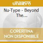 Nu-Type - Beyond The... cd