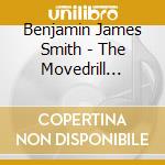 Benjamin James Smith - The Movedrill Projects cd