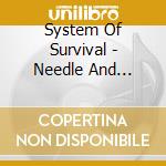 System Of Survival - Needle And Thread cd