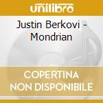 Justin Berkovi - Mondrian cd