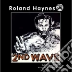 Roland Haynes - 2nd Wave cd