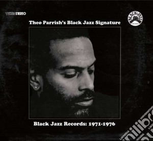 Parrish, Theo - Black Jazz Signature cd musicale di Theo Parrish