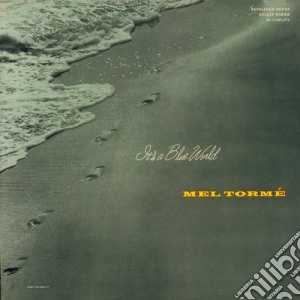 Mel Torme - It'S A Blue World cd musicale