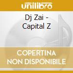 Dj Zai - Capital Z cd