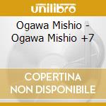 Ogawa Mishio - Ogawa Mishio +7 cd