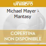Michael Mayer - Mantasy cd