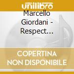 Marcello Giordani - Respect Yourself cd