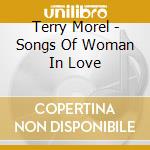 Terry Morel - Songs Of Woman In Love cd