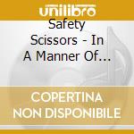 Safety Scissors - In A Manner Of Sleeping cd