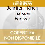 Jennifer - Kinen Satsuei Forever cd