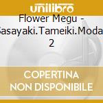 Flower Megu - Sasayaki.Tameiki.Modae 2 cd