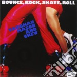 Vaughan Mason & Crew - Bounce. Rock. Skate. Roll