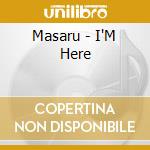 Masaru - I'M Here cd