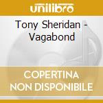 Tony Sheridan - Vagabond cd