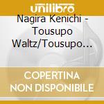 Nagira Kenichi - Tousupo Waltz/Tousupo Hakase cd