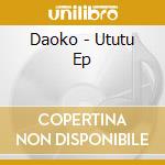 Daoko - Ututu Ep cd
