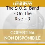 The S.O.S. Band - On The Rise +3 cd