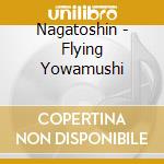 Nagatoshin - Flying Yowamushi cd