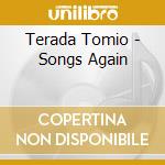 Terada Tomio - Songs Again cd