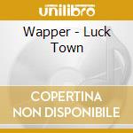 Wapper - Luck Town cd