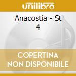 Anacostia - St 4 cd musicale di Anacostia