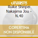 Ruike Shinpei Nakajima Jou - N.40 cd