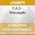Y.A.S - Waruagaki cd