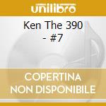 Ken The 390 - #7 cd
