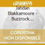 Jahdan Blakkamoore - Buzzrock Warrior cd