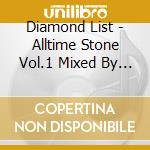 Diamond List - Alltime Stone Vol.1 Mixed By Dj Millar (Diamond List) cd