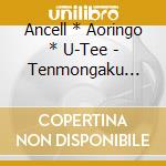 Ancell * Aoringo * U-Tee - Tenmongaku Teki Suuchi Wo Surinukete Okoru Koto Wo Zentei To Shita Kisek cd