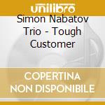 Simon Nabatov Trio - Tough Customer cd