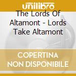 The Lords Of Altamont - Lords Take Altamont cd